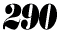 290