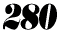 280