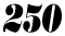 250